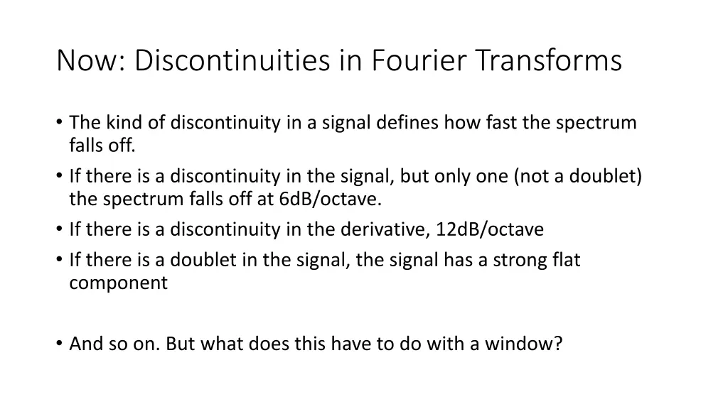 now discontinuities in fourier transforms