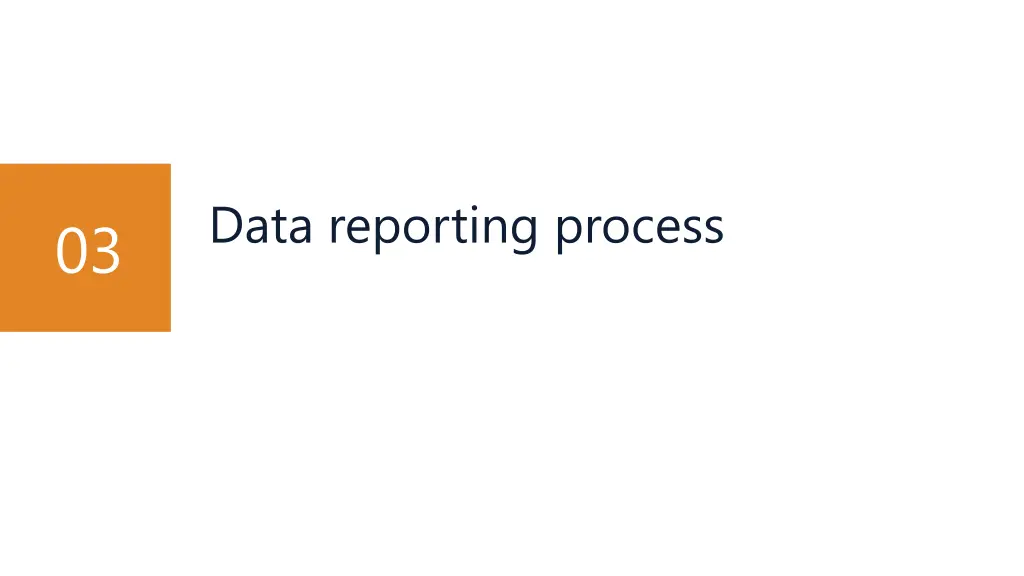 data reporting process