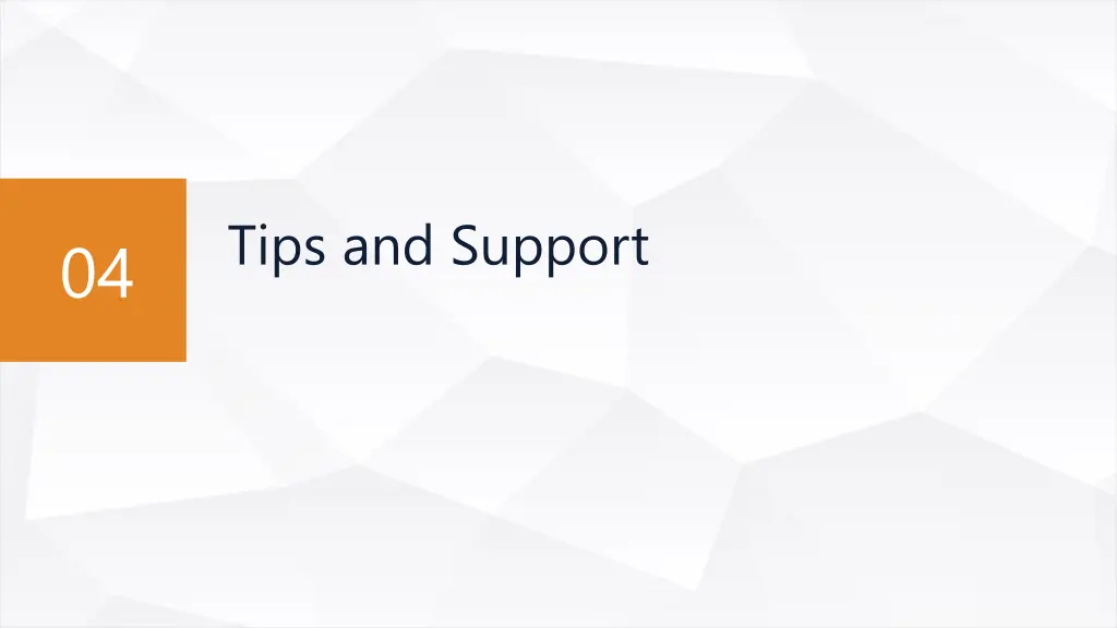 tips and support