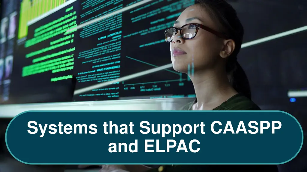 systems that support caaspp and elpac