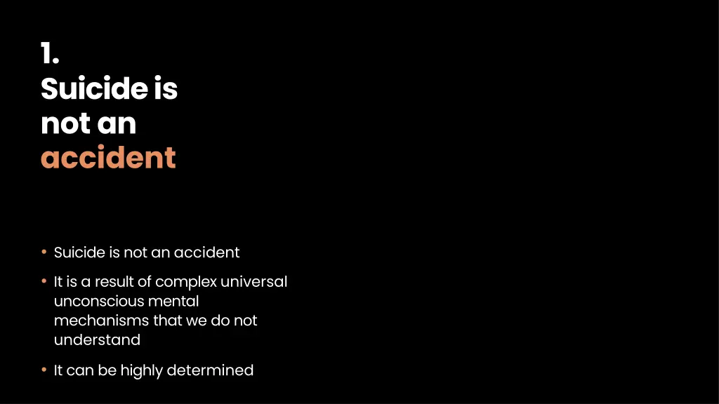 1 suicide is not an accident
