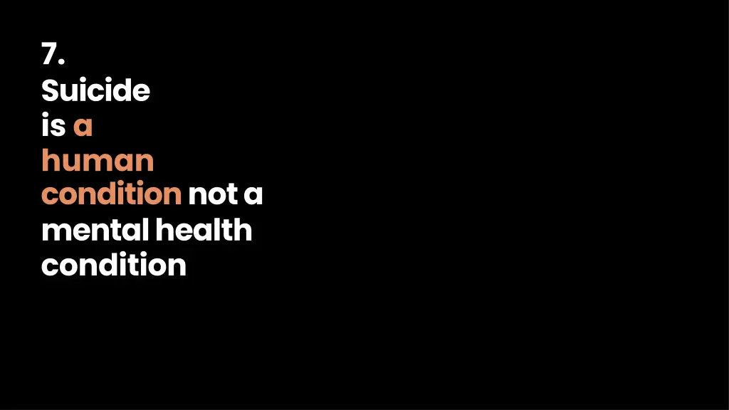 7 suicide is a human condition not a mental
