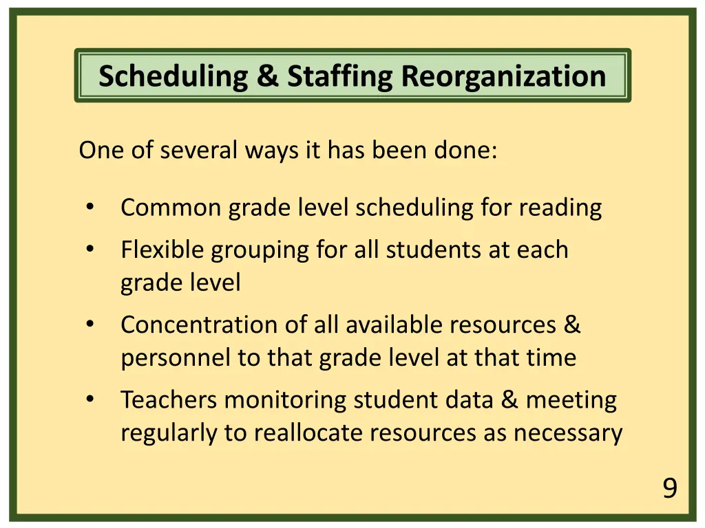 scheduling staffing reorganization