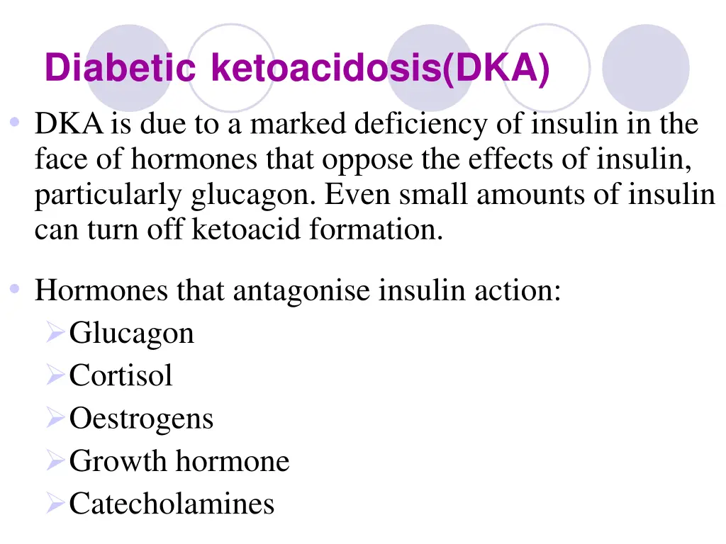 diabetic ketoacidosis dka dka is due to a marked