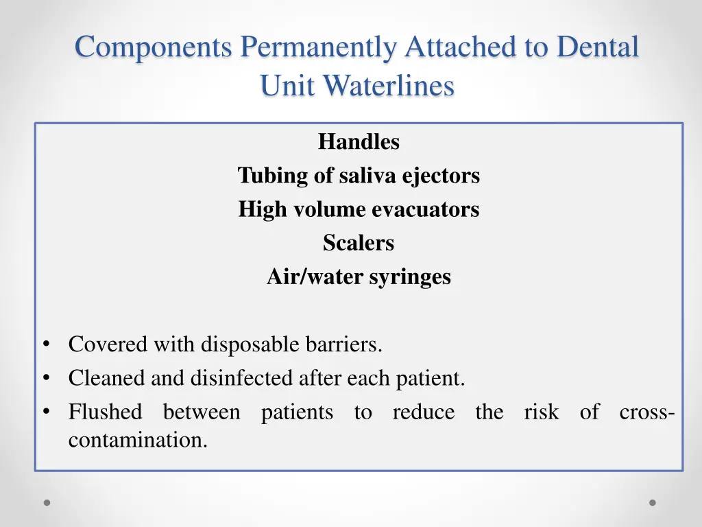 components permanently attached to dental unit