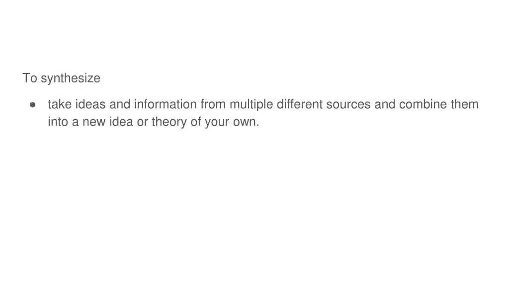 to synthesize