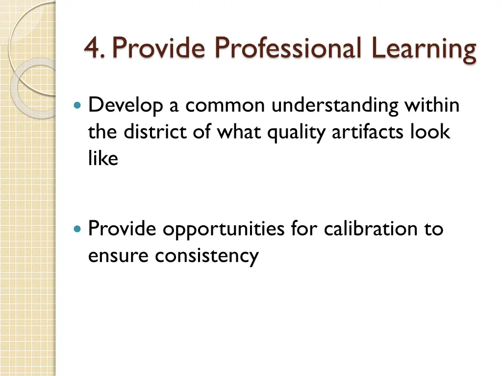4 provide professional learning