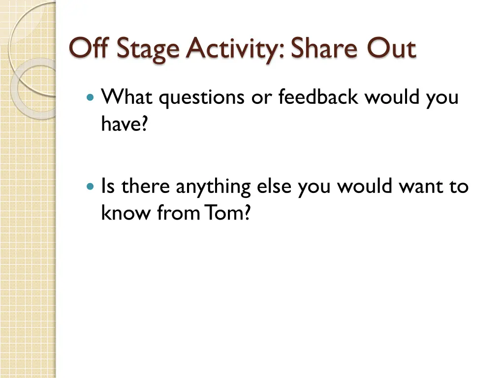 off stage activity share out