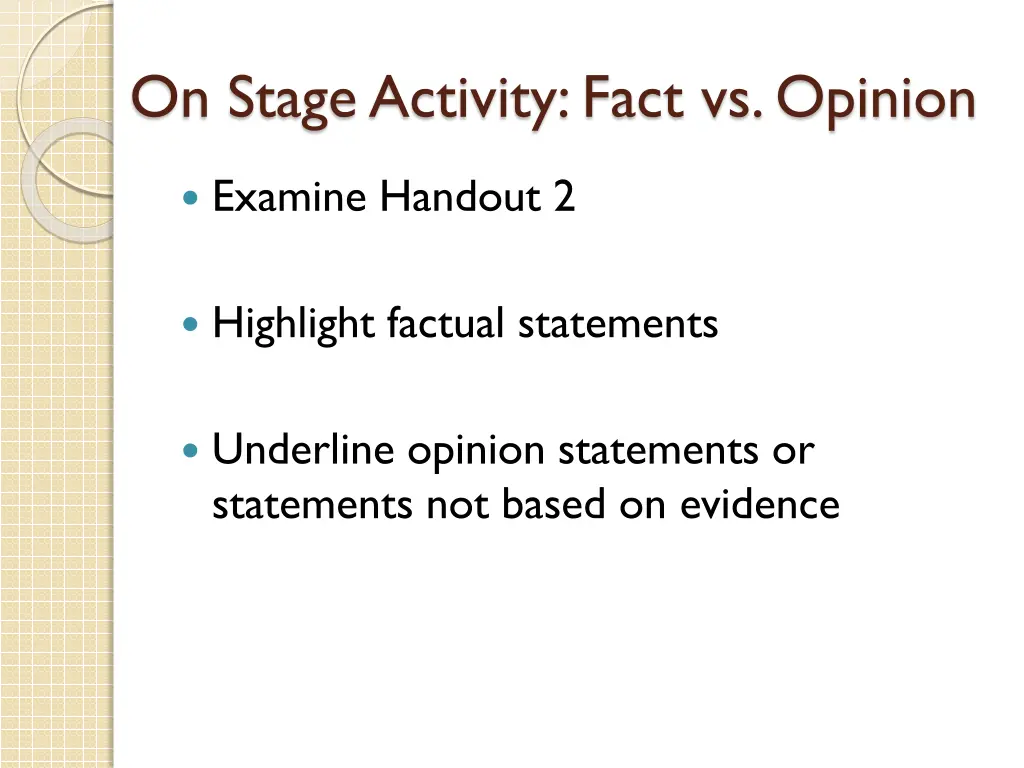 on stage activity fact vs opinion
