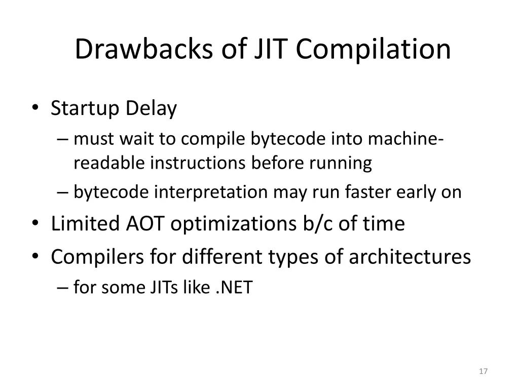 drawbacks of jit compilation