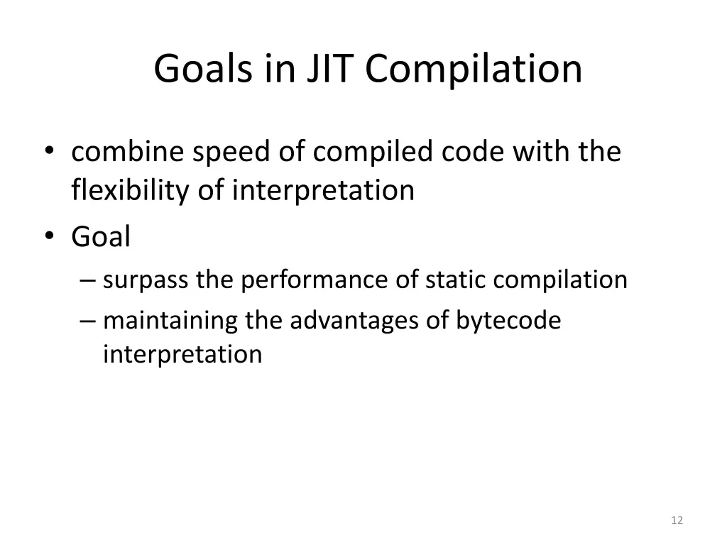 goals in jit compilation