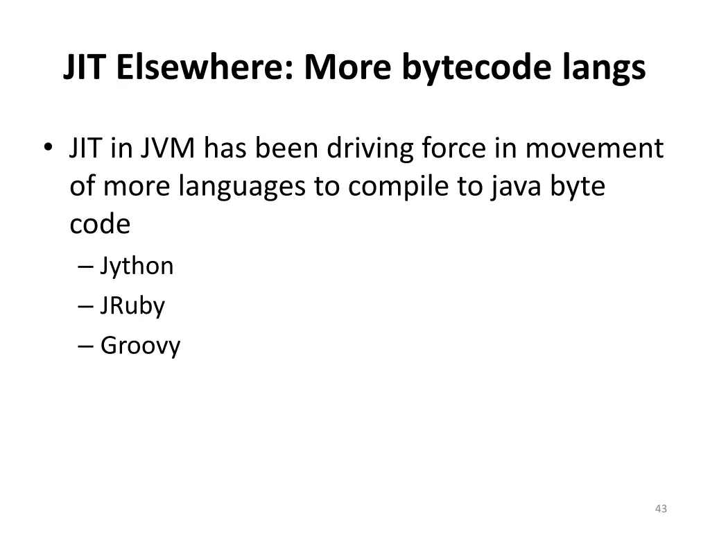 jit elsewhere more bytecode langs