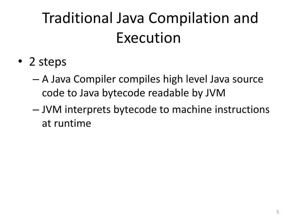 traditional java compilation and execution