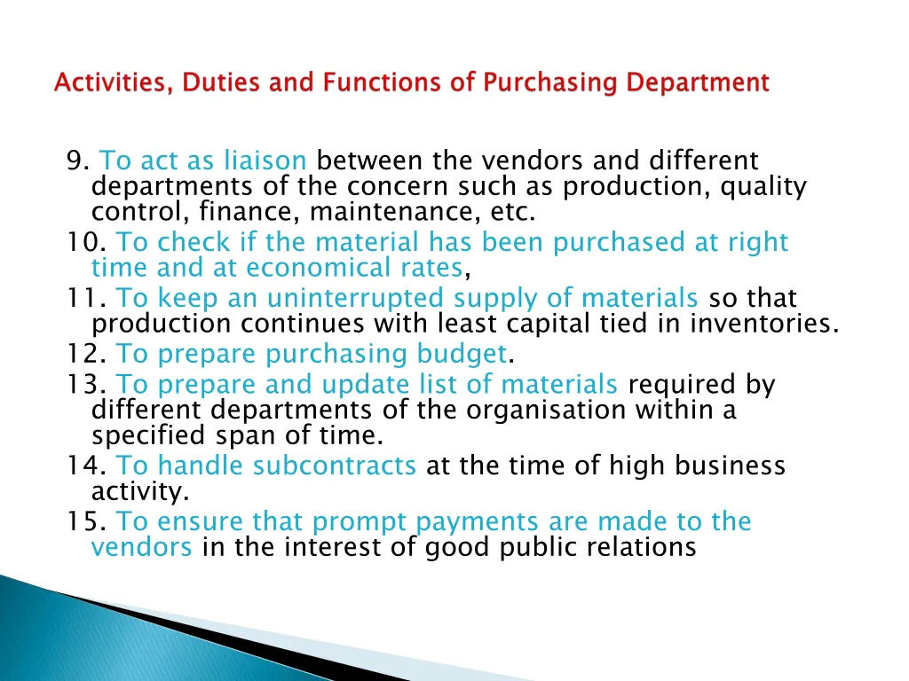 9 to act as liaison between the vendors