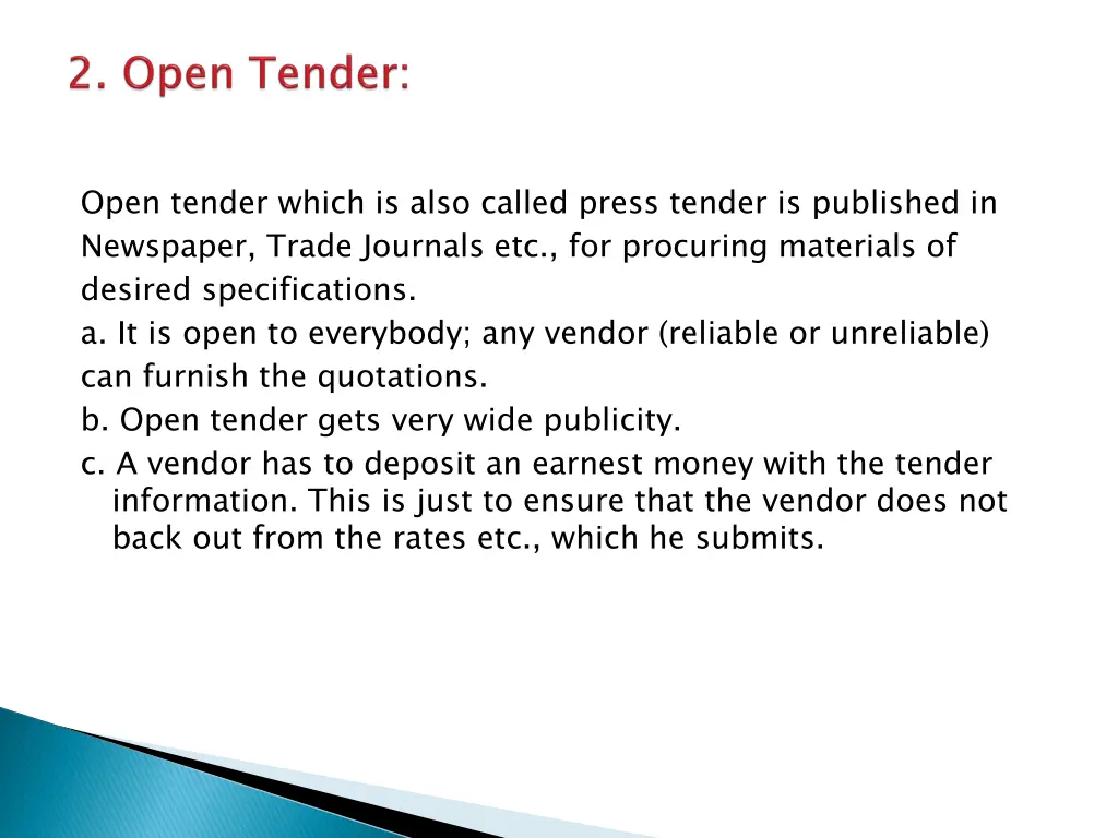 open tender which is also called press tender