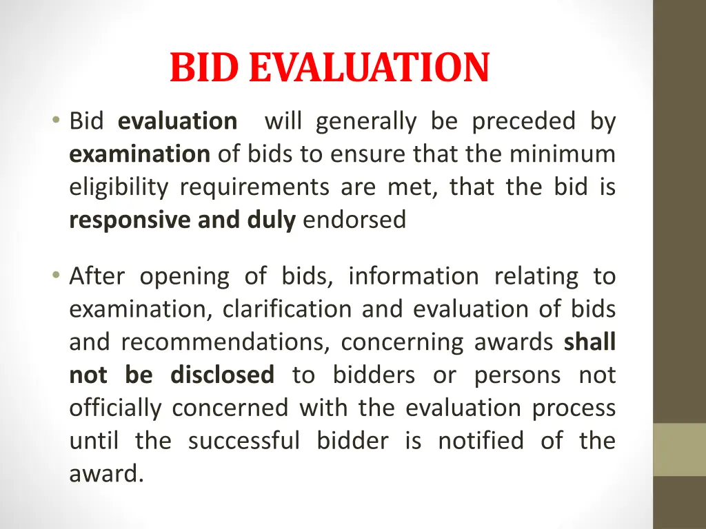 bid evaluation bid evaluation will generally
