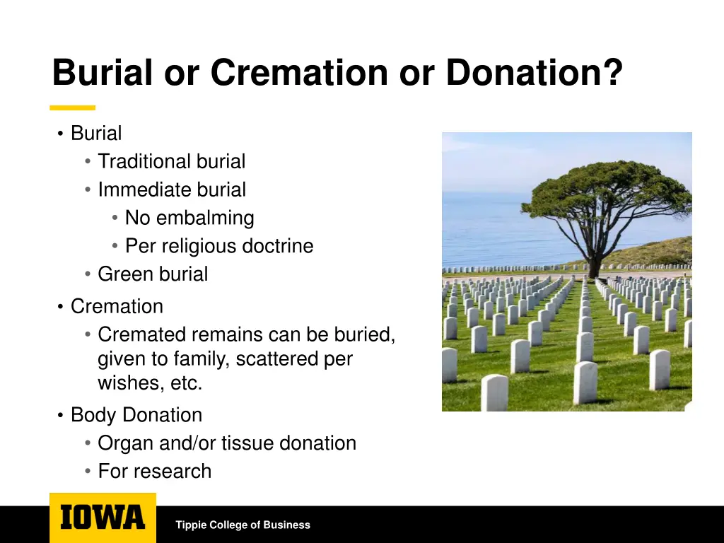 burial or cremation or donation