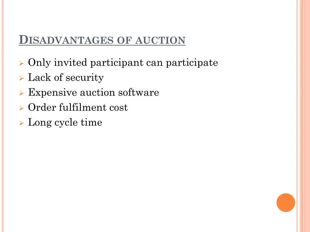d isadvantages of auction