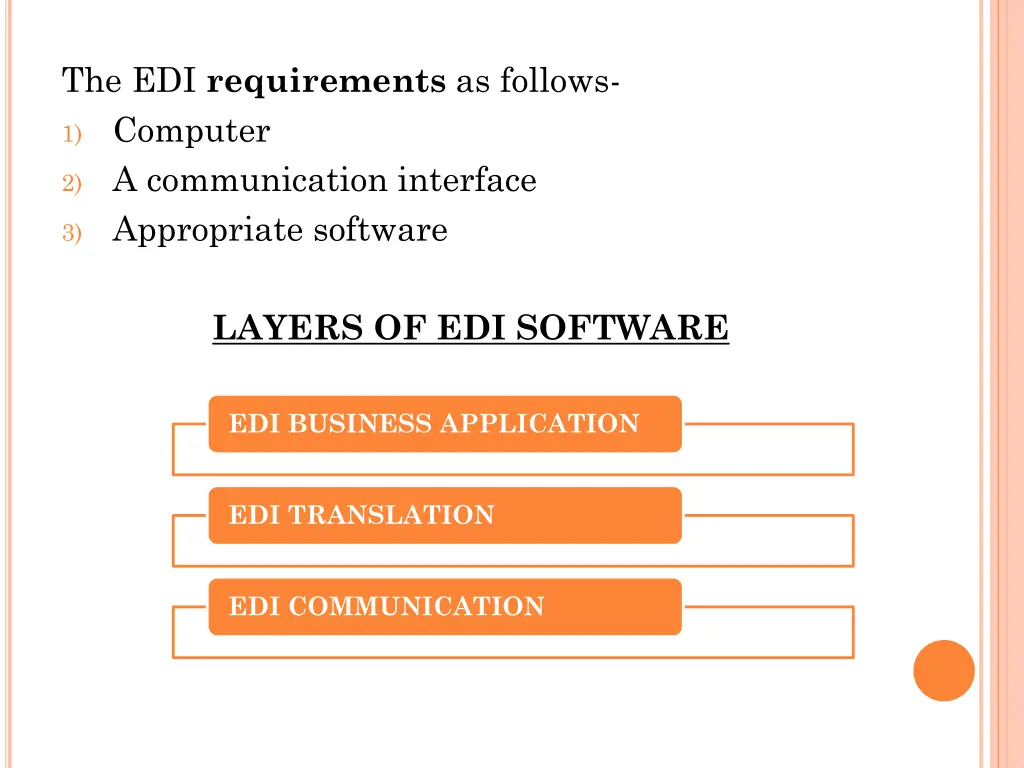 the edi requirements as follows 1 computer