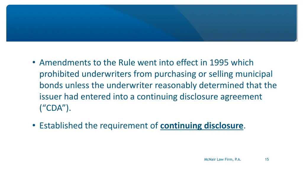 amendments to the rule went into effect in 1995
