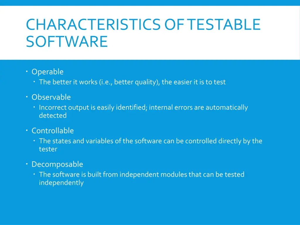 characteristics of testable software