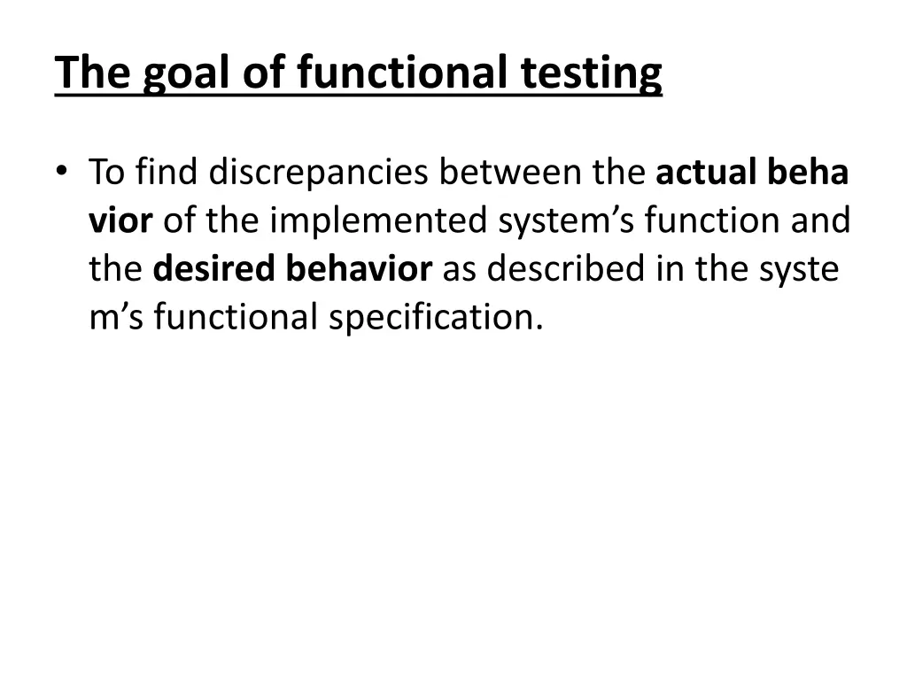the goal of functional testing