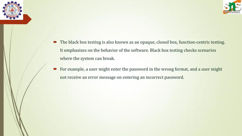 the black box testing is also known as an opaque