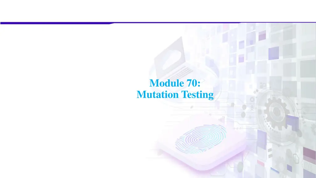 module 70 mutation testing