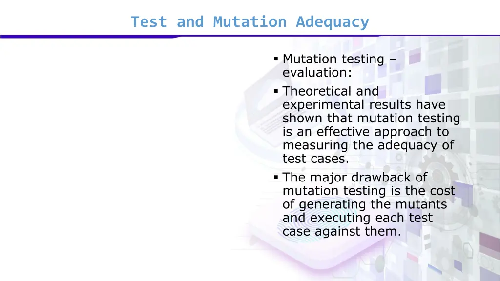 test and mutation adequacy 7