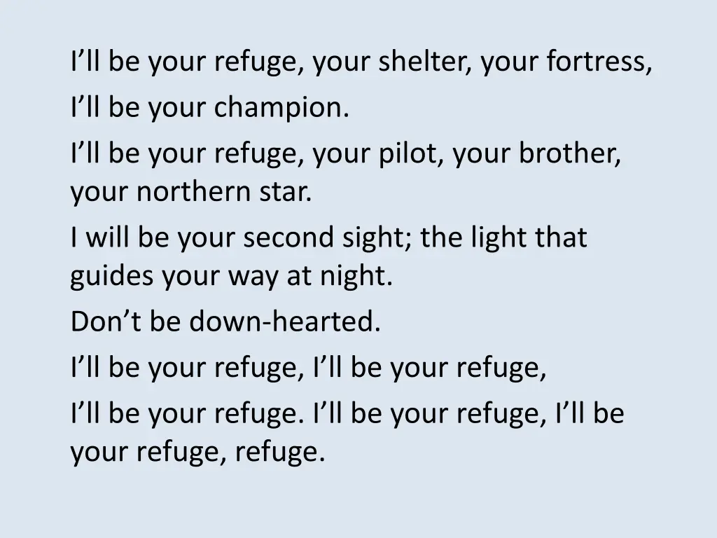 i ll be your refuge your shelter your fortress