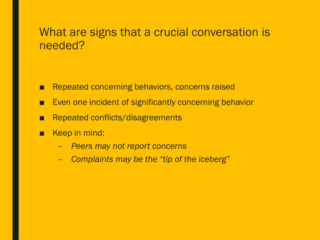what are signs that a crucial conversation 3