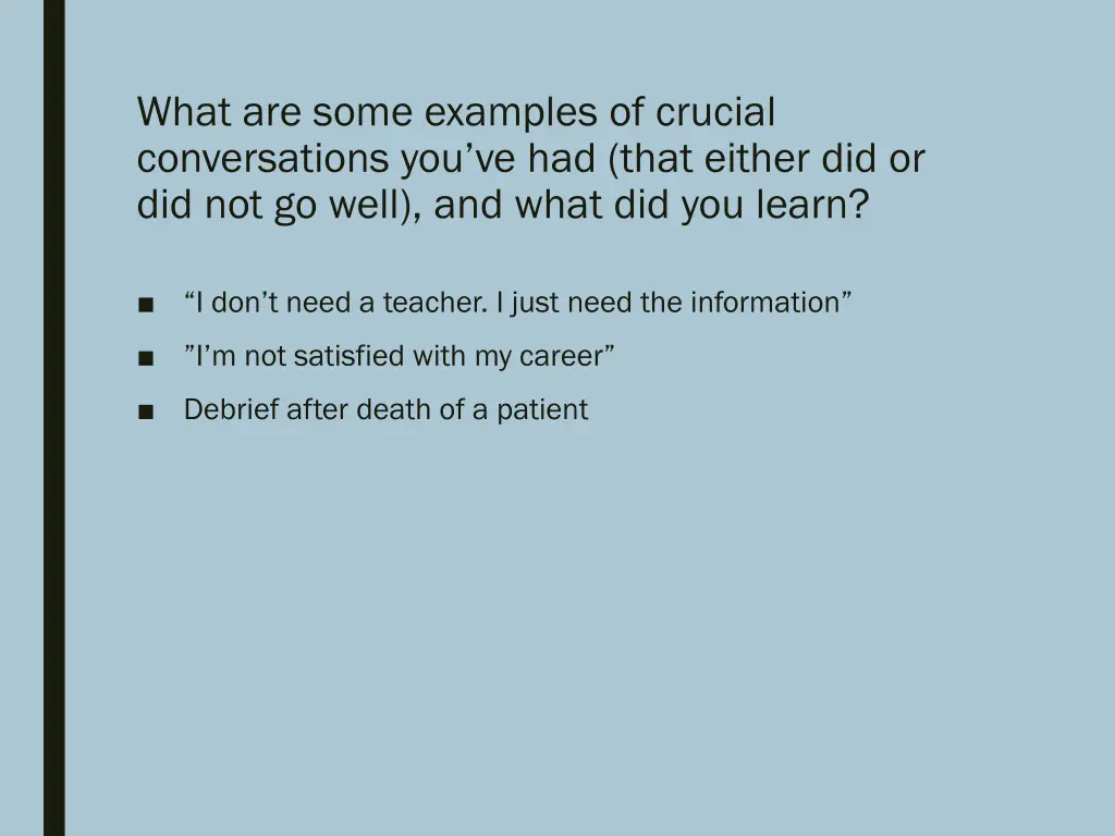 what are some examples of crucial conversations 1