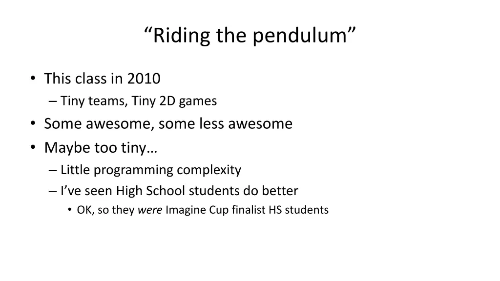 riding the pendulum