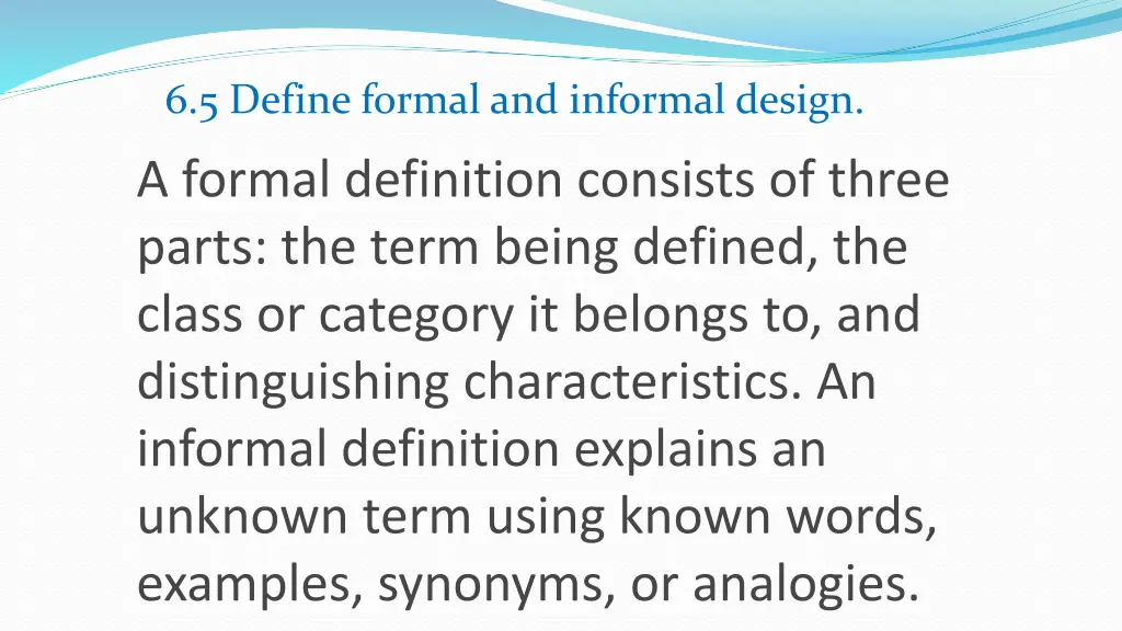 6 5 define formal and informal design