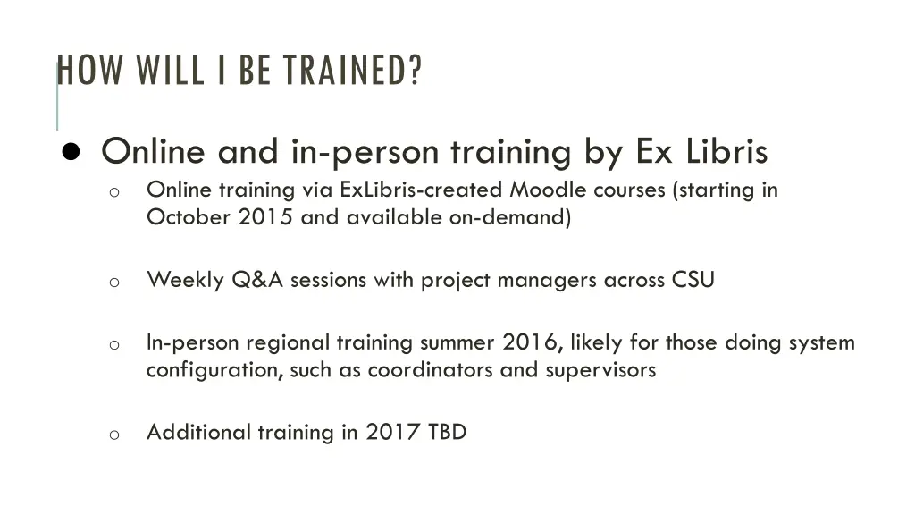 how will i be trained