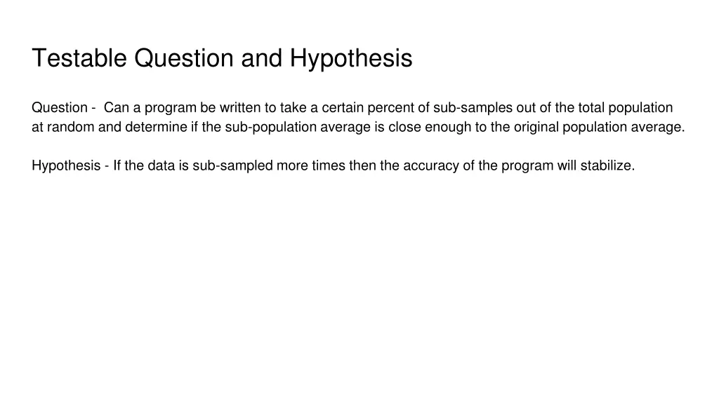 testable question and hypothesis