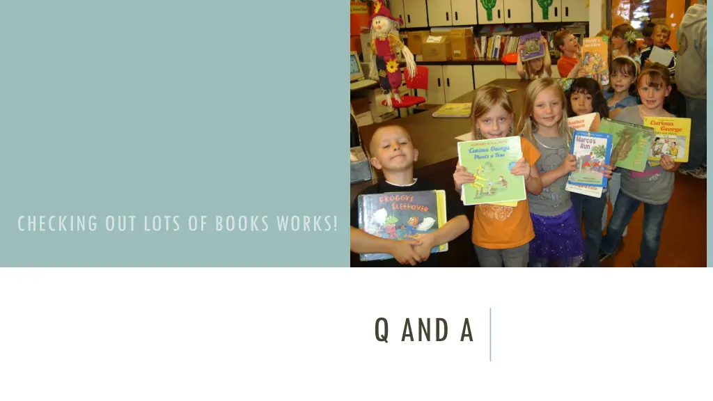 checking out lots of books works