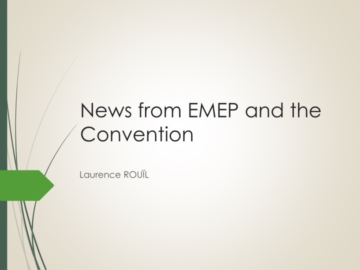 news from emep and the convention