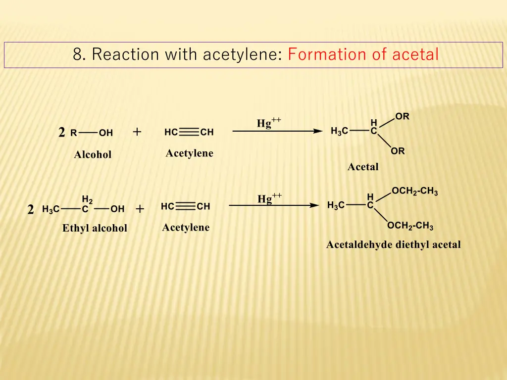 8 reaction with acetylene formation of acetal