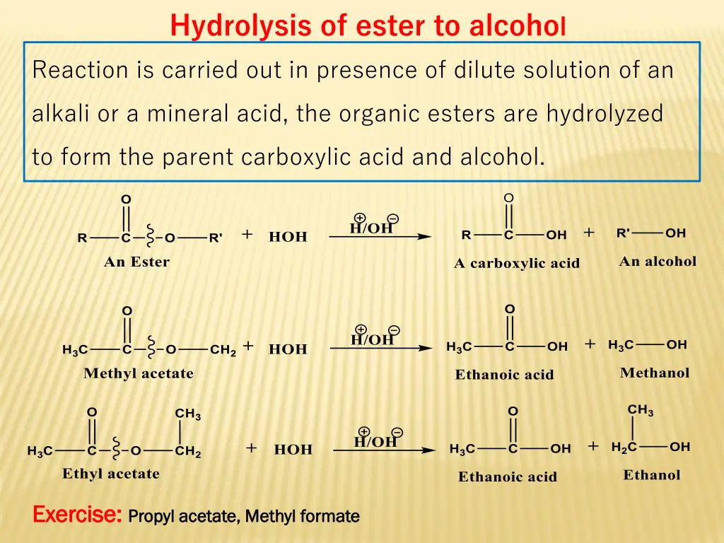 hydrolysis of ester to alcoho l
