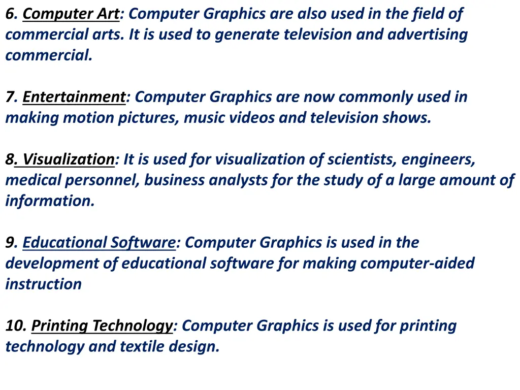 6 computer art computer graphics are also used