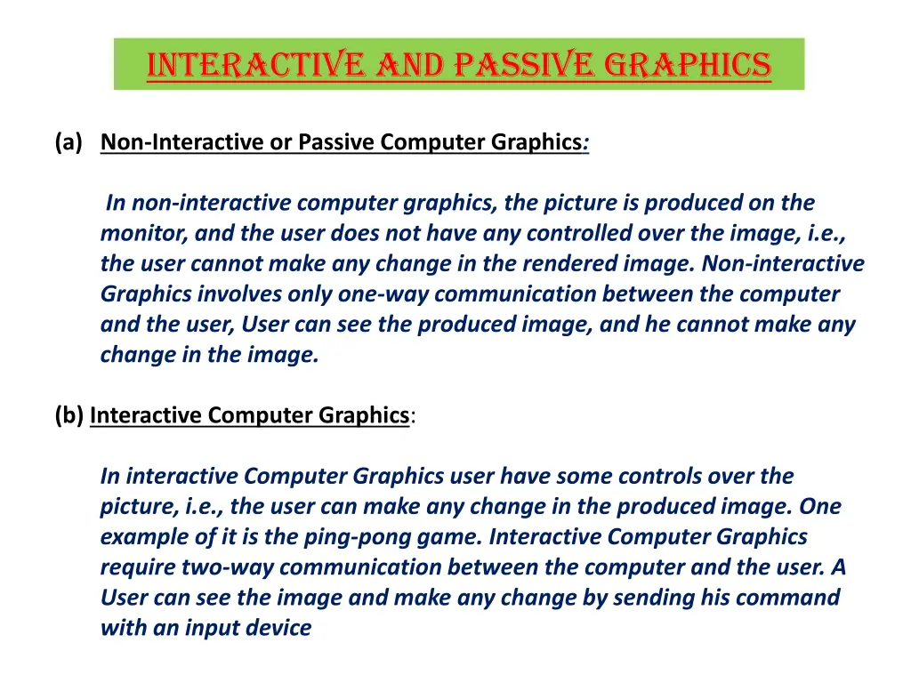 interactive and passive graphics