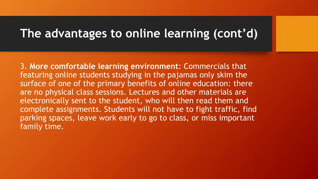 the advantages to online learning cont d 1