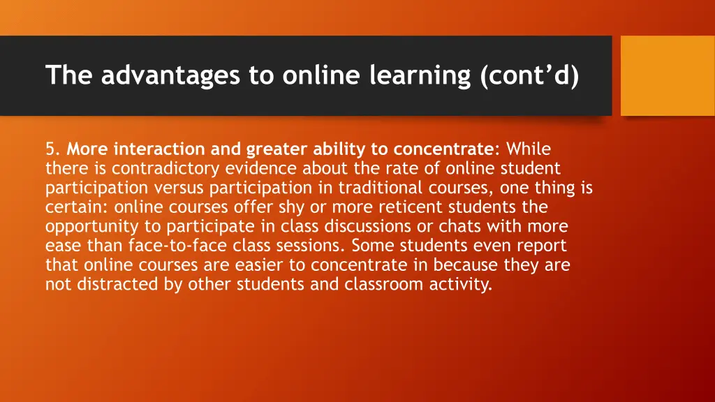 the advantages to online learning cont d 3