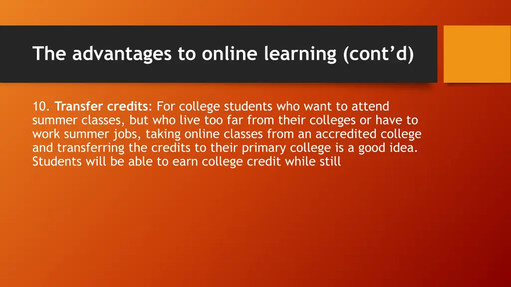 the advantages to online learning cont d 8