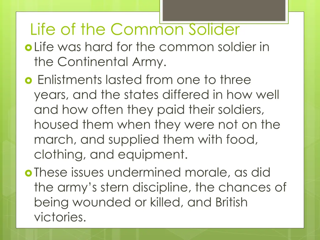 life of the common solider life was hard