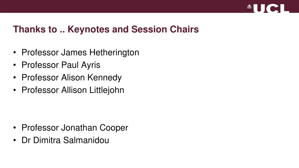 thanks to keynotes and session chairs