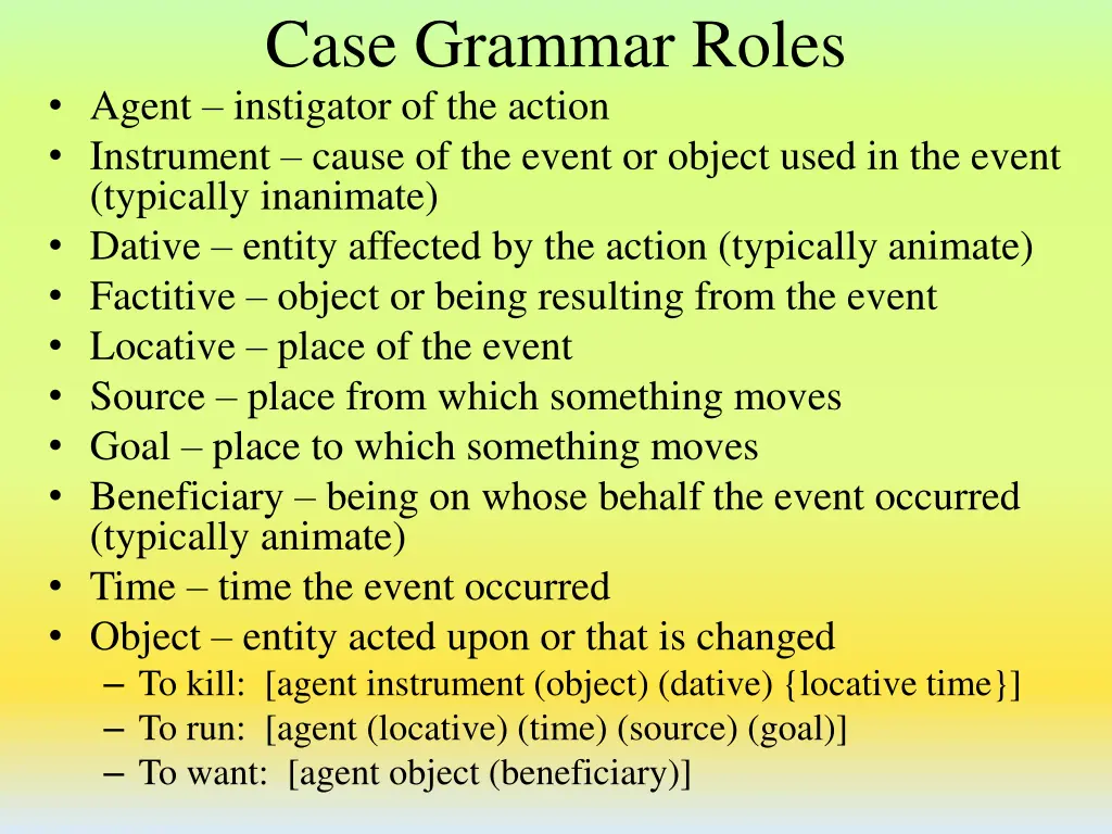 case grammar roles agent instigator of the action
