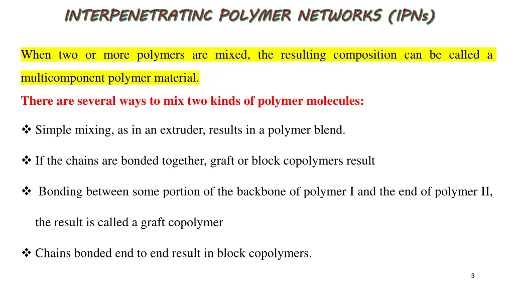 interpenetratinc polymer networks ipns 1