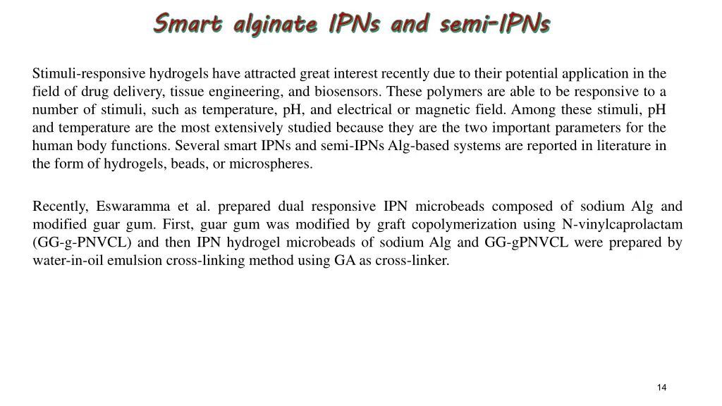 smart alginate ipns and semi